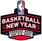 NBA BASKETBALL NEW YEAR PREMIERE WEEK NOV 2-8, 2004