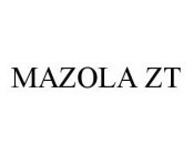 MAZOLA ZT