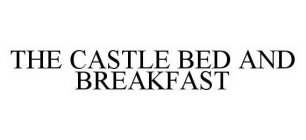 THE CASTLE BED AND BREAKFAST