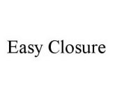 EASY CLOSURE