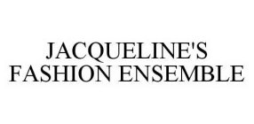 JACQUELINE'S FASHION ENSEMBLE