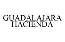 GUADALAJARA HACIENDA