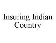 INSURING INDIAN COUNTRY