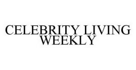 CELEBRITY LIVING WEEKLY