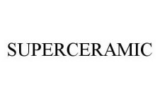 SUPERCERAMIC