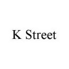 K STREET