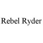 REBEL RYDER