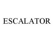 ESCALATOR