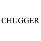 CHUGGER