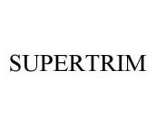 SUPERTRIM