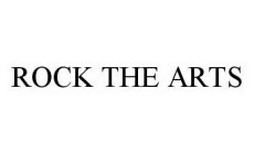 ROCK THE ARTS