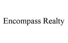 ENCOMPASS REALTY