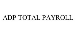 ADP TOTAL PAYROLL