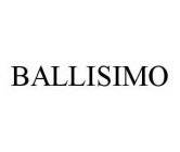 BALLISIMO