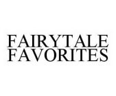 FAIRYTALE FAVORITES