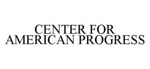 CENTER FOR AMERICAN PROGRESS