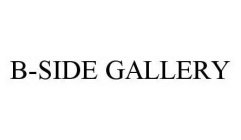 B-SIDE GALLERY