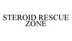 STEROID RESCUE ZONE