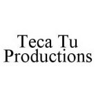 TECA TU PRODUCTIONS