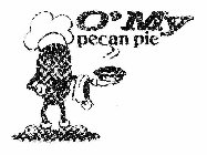 O'MY PECAN PIE