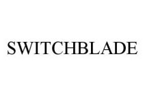 SWITCHBLADE