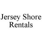 JERSEY SHORE RENTALS