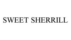 SWEET SHERRILL