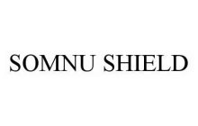 SOMNU SHIELD