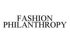 FASHION PHILANTHROPY