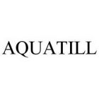 AQUATILL