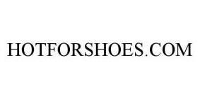 HOTFORSHOES.COM