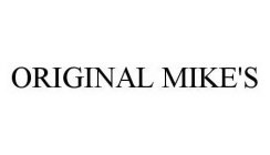 ORIGINAL MIKE'S