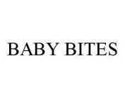 BABY BITES