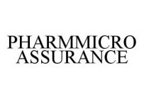 PHARMMICRO ASSURANCE