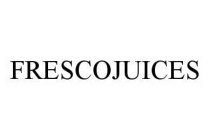 FRESCOJUICES