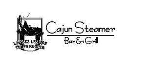 THE CAJUN STEAMER BAR &GRILL LAISSEZ LES BON TEMPS ROULER