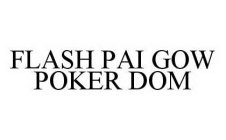 FLASH PAI GOW POKER DOM