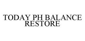 TODAY PH BALANCE RESTORE