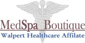 MEDSPA BOUTIQUE WALPERT HEALTHCARE AFFILATE