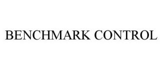 BENCHMARK CONTROL