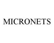 MICRONETS