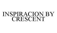 INSPIRACION BY CRESCENT