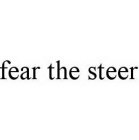 FEAR THE STEER