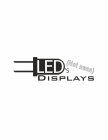LED'S (NOT NEON) DISPLAYS