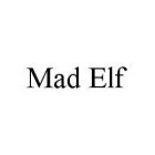 MAD ELF