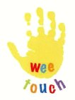 WEE TOUCH