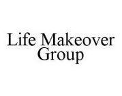 LIFE MAKEOVER GROUP