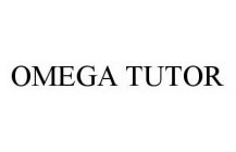 OMEGA TUTOR