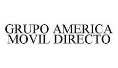 GRUPO AMERICA MOVIL DIRECTO