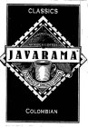 CLASSICS ONE-HUNDRED PERCENT ARABICA COFFEE JAVARAMA THE WORLD OF SPECIALTY COFFEES COLOMBIAN